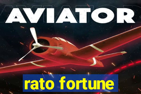 rato fortune